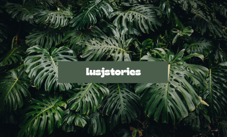 10 Must-Read Lush Stories That Will Leave You Wanting More